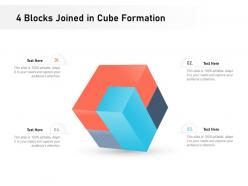 4 Blocks Joined In Cube Formation