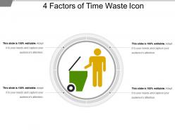 4 factors of time waste icon powerpoint slide template