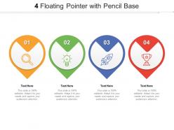 4 floating pointer with pencil base