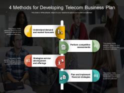 4 methods for developing telecom business plan