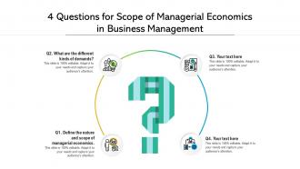 4 Questions For Scope Of Managerial Economics In Business Management