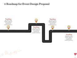 4 roadmap for event design proposal ppt powerpoint presentation icon portfolio