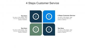 4 steps customer service ppt powerpoint presentation summary mockup cpb