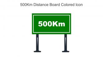 500km Distance Board Colored Icon In Powerpoint Pptx Png And Editable Eps Format