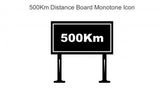 500km Distance Board Monotone Icon In Powerpoint Pptx Png And Editable Eps Format