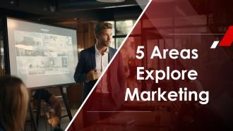 5 Areas Explore Marketing Powerpoint Presentation And Google Slides ICP