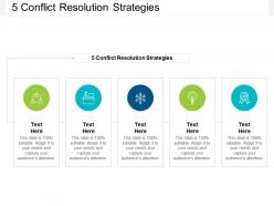 5 conflict resolution strategies ppt powerpoint presentation pictures templates cpb