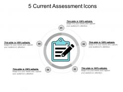 5 current assessment icons ppt examples slides