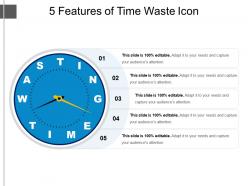 5 Features Of Time Waste Icon Presentation Ideas