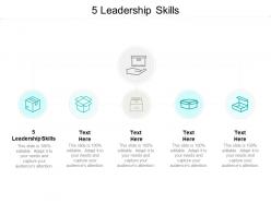 5 leadership skills ppt powerpoint presentation icon styles cpb