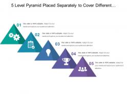 5 level pyramid placed separately to cover different steps of process