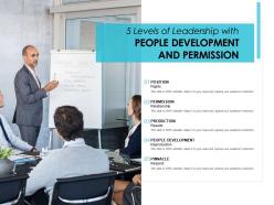 5 Levels Of Leadership With People Development And Permission