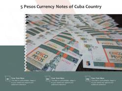 5 pesos currency notes of cuba country