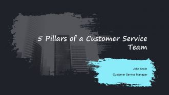 5 Pillars Of A Customer Service Team PPT Designs AT