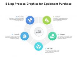5 step process graphics for equipment purchase infographic template