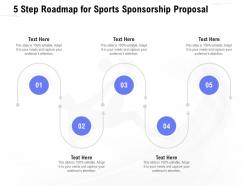 5 step roadmap for sports sponsorship proposal ppt powerpoint presentation gallery