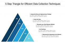 5 step triangle for efficient data collection techniques