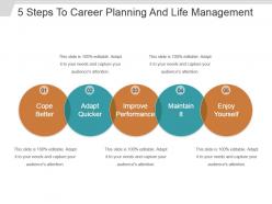 5 steps to career planning and life management powerpoint slide