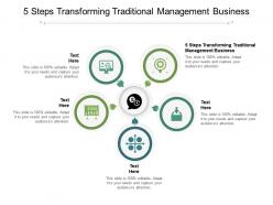 5 steps transforming traditional management business ppt powerpoint presentation icon cpb
