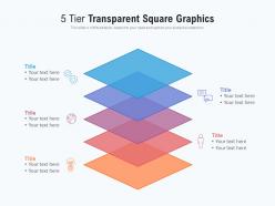 5 tier transparent square graphics