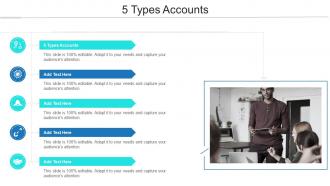 5 Types Accounts In Powerpoint And Google Slides Cpb