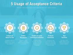 5 usage of acceptance criteria