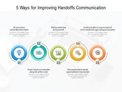 5 ways for improving handoffs communication