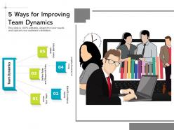 5 ways for improving team dynamics