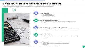 5 Ways How AI Has Transformed The Finance Department Implementing AI In Business
