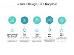 5 year strategic plan nonprofit ppt powerpoint presentation infographic template ideas cpb