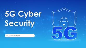 5G Cyber Security Powerpoint Ppt Template Bundles