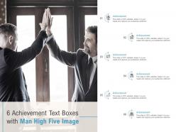 6 achievement text boxes with man high five image