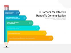 6 barriers for effective handoffs communication