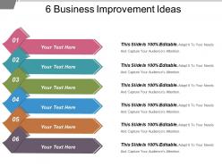 6 business improvement ideas powerpoint presentation