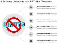 6 business limitations icon ppt slide templates