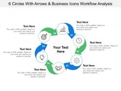 6 Circles With Arrows And Business Icons Workflow Analysis