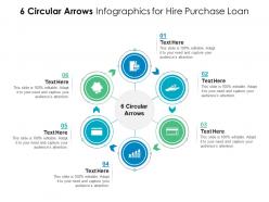 6 Circular Arrows For Hire Purchase Loan Infographic Template