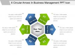 6 Circular Arrows In Business Management Ppt Icon