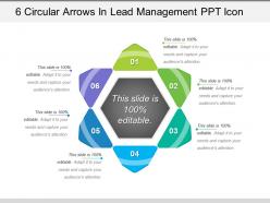 6 Circular Arrows In Lead Management Ppt Icon