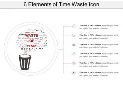 6 elements of time waste icon presentation portfolio