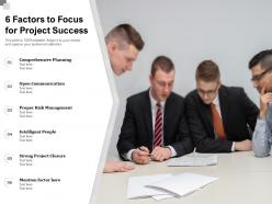 6 factors to focus for project success