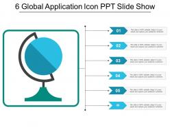 6 Global Application Icon Ppt Slide Show