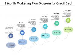 6 month marketing plan diagram for credit debt infographic template