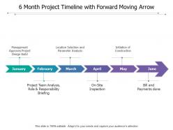 6 month project timeline with forward moving arrow