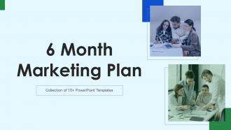 6 Months Marketing Plan Powerpoint Ppt Template Bundles