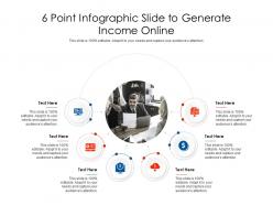6 point slide to generate income online infographic template