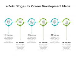 6 point stages for career development ideas infographic template