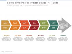 6 step timeline for project status ppt slide