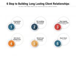 6 Step To Building Long Lasting Client Relationships