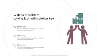 6 Steps It Problem Solving Icon With Solution Key